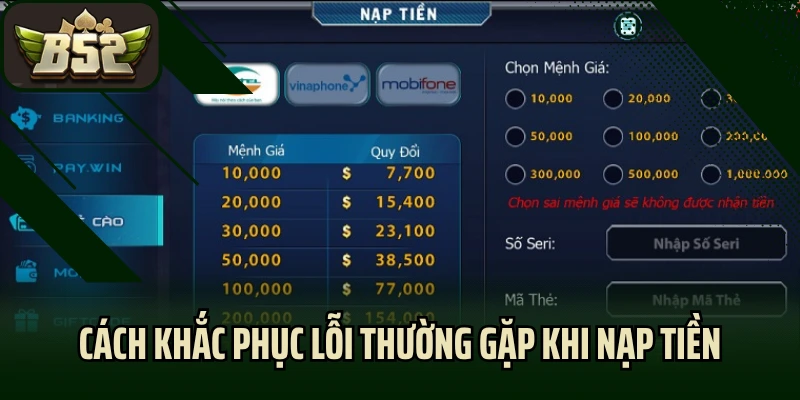Cách khắc phục lỗi thường gặp khi nạp tiền