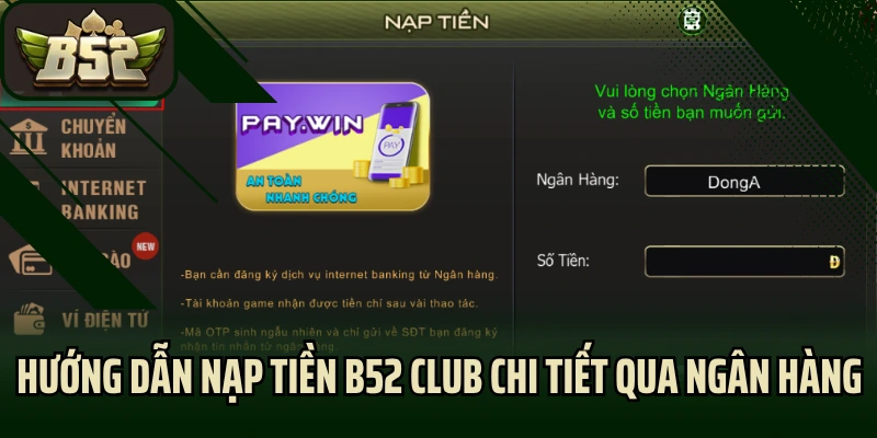 Hướng dẫn nạp tiền B52 Club chi tiết qua ngân hàng