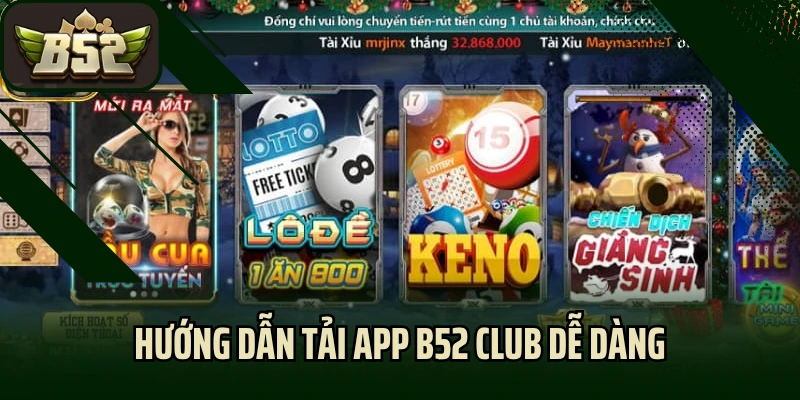 Hướng dẫn tải app B52 Club dễ dàng