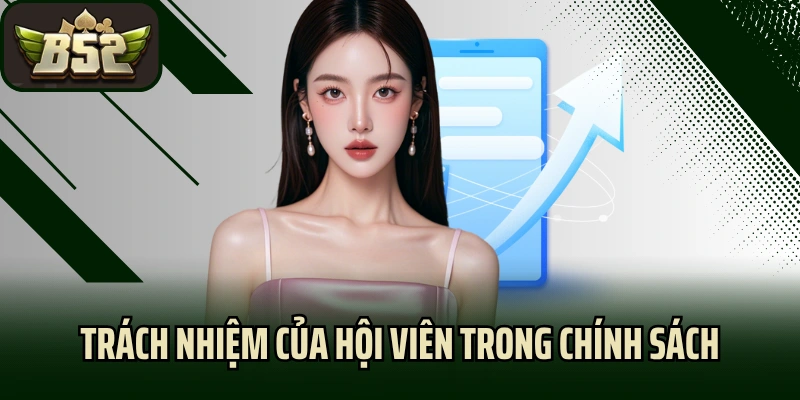Trách nhiệm của hội viên trong chính sách